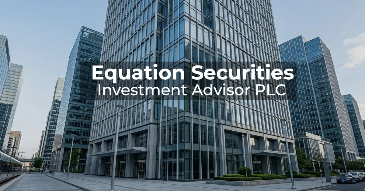 Equation Securities Investment Advisor PLC